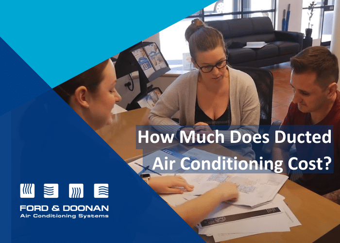 How Much Does Ducted Air Conditioning Cost?