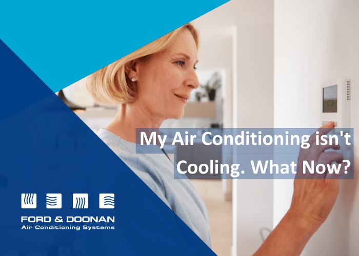 My Air Conditioner Isn't Cooling, What Now?